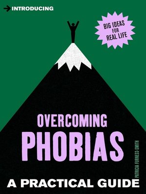 A Practical Guide to Overcoming Phobias - ebook